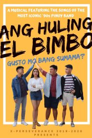 Ang Huling El Bimbo: The Musical