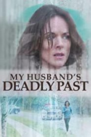 My Husband’s Deadly Past