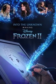 Into the Unknown: Making Frozen II
