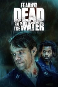 Fear the Walking Dead: Dead in the Water: Season 1