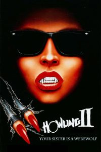 Howling II: Your Sister is a Werewolf
